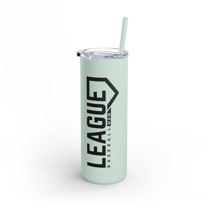 League Mom Skinny Tumbler