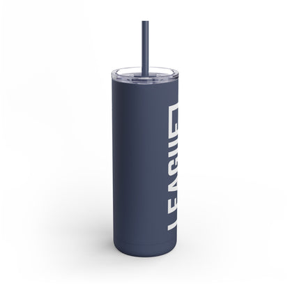 League Mom Skinny Tumbler